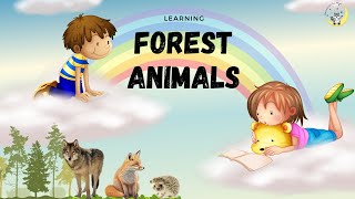 Learning Wild Animals for Kids - Forest:  Pictures, Words, Animal Sounds and Videos Part 2