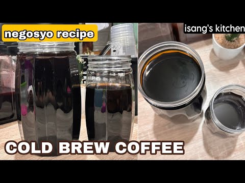 COLD BREW COFFEE NEGOSYO RECIPE| TRENDING COFFEE BUSINESS HERE IN PHILIPPINES