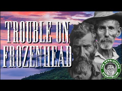 Appalachia's Storyteller: Trouble on Frozenhead Mountain