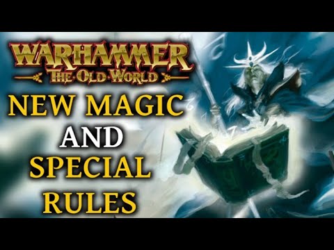 Warhammer The Old World: Magic and Special Rules Deep Dive