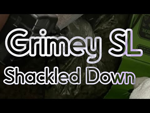 Grimey SL - Shackled Down [Prod Lamsal]