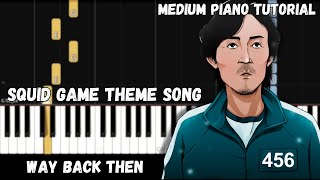 Squid Game Theme Song - Way Back Then (Medium Piano Tutorial)