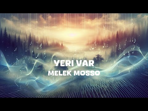 Melek Mosso - Yeri Var (Lyrics)