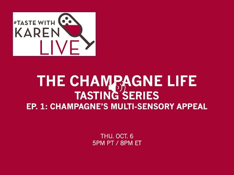 The Champagne Life Tasting Series: Champagne's Multi-Sensory Appeal