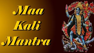 Maa Kali Mantra - Listen to this mantra for victory in any epidemic - Immaculate Mantra