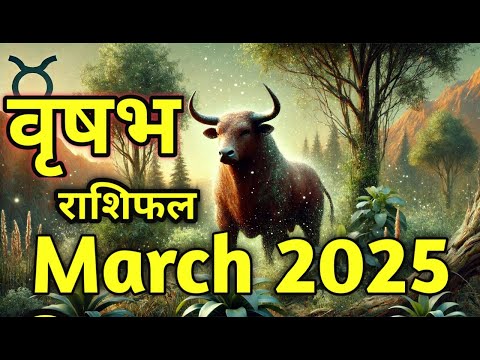 Vrushabh Rashifal March 2025