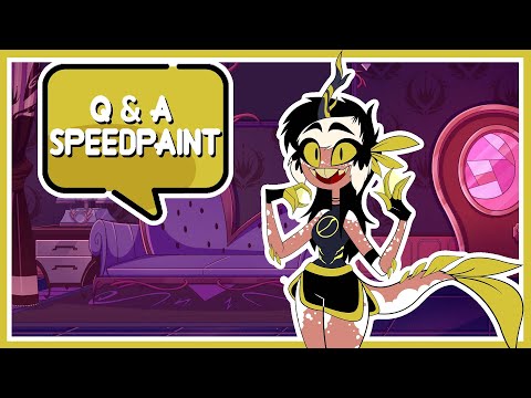 Q & A + Speed Paint