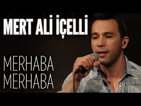 Mert Ali İçelli - Merhaba Merhaba (JoyTurk Akustik)