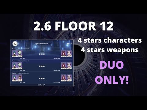 [Spiral abyss 2.6] 4 stars characters duo | 4 stars weapons | Floor 12