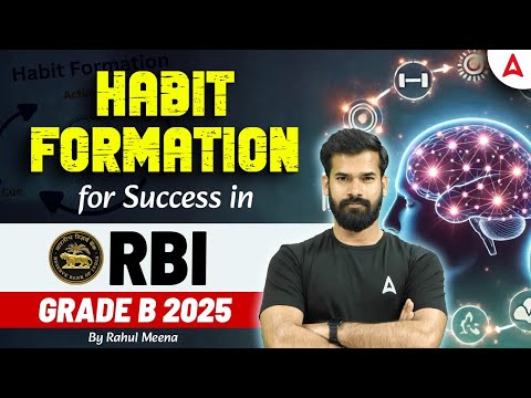 Habit Formation for Success in RBI Grade B 2025 | RBI Grade B 2025 Preparation | By Rahul Meena 📈🚀