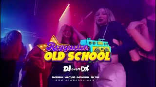 MIX - LO MEJOR DEL REGGAETON OLD SCHOOL - BAILABLE ( Este O Este )