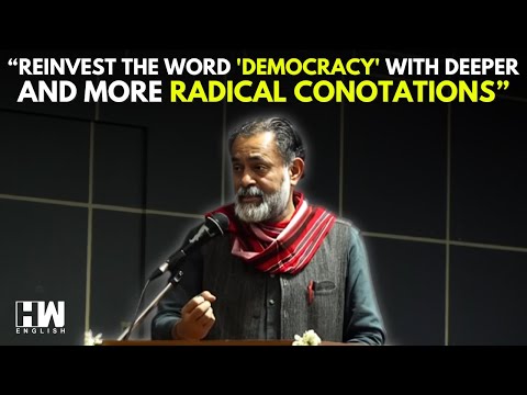 'Democracy - A Work In Progress': Yogendra Yadav's Take On How You Should 'Re-Enchanting Democracy'