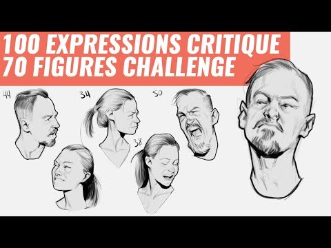 100 EXPRESSIONS CRITIQUE - 70 FIGURE CHALLENGE