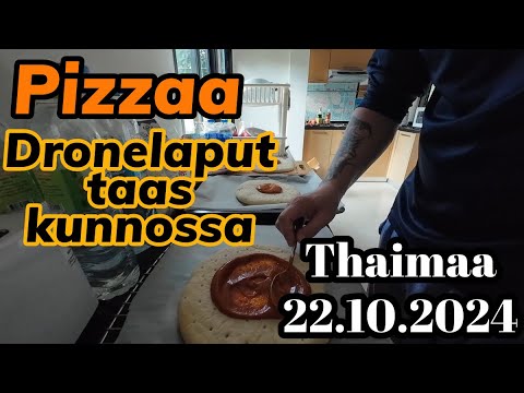 Dronelaput Taas Kunnossa - Helppoa Pizzan Tekoa  22.10.2024 Thaimaa