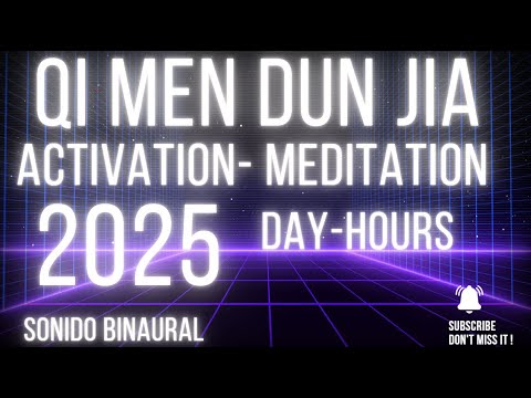 2025 QI MEN DUN JIA -ACTIVATION & MEDITATION