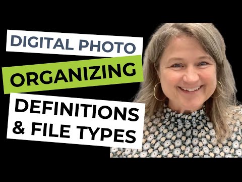 Beginner's Guide to Digital Photo Organizing: Definitions & File Types