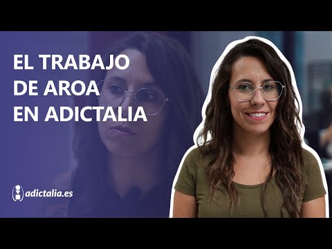 Especialistas en adicciones: Aroa