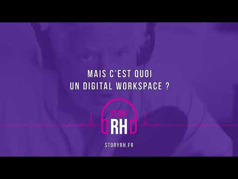 Mais c'est quoi un digital workspace ?