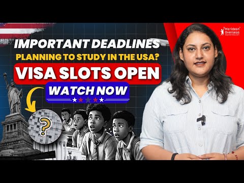 US Visa Slots: Visa Process Explained for May and Summer Intakes | US Visa and Immigration