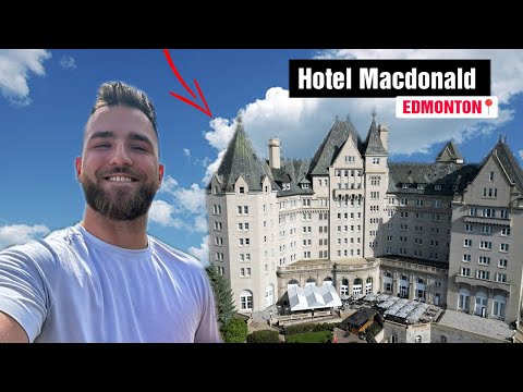 I Stayed in Edmonton's Castle | Hotel Macdonald