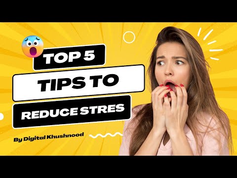 5 Tips to reduce Stress