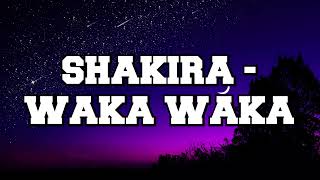 Shakira - Waka Waka (This Time For Africa) (Letra/Lyrics) Mix Lyrics