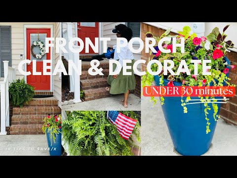 2024 Front Porch Clean & Decorate | Fast and Easy!