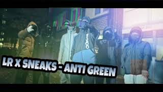 (NPK) LR x Sneaks - Anti Green