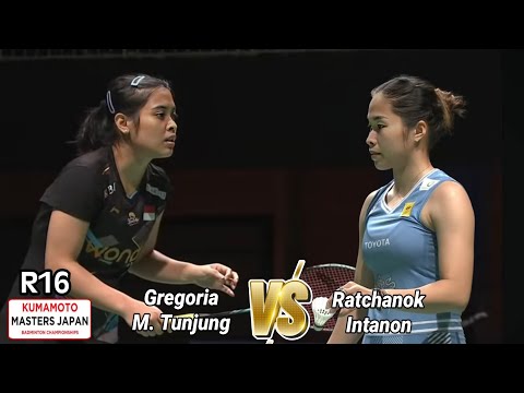 Gregoria Mariska Tunjung vs Ratchanok Intanon || R16 Kumamoto Masters 2024