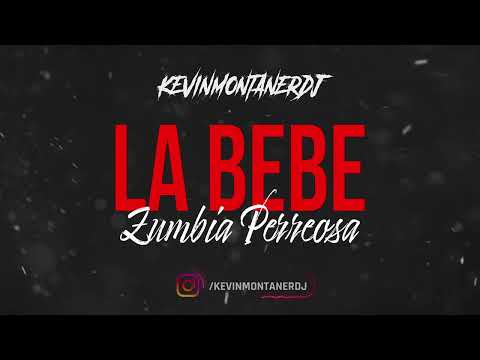 LA BEBE REMIX - YNG LVCAS FT KEVINMONTANERDJ!