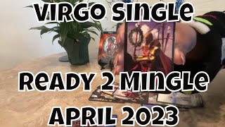 Virgo ♍️ Single Tarot Reading Ready 2 Mingle April 2023