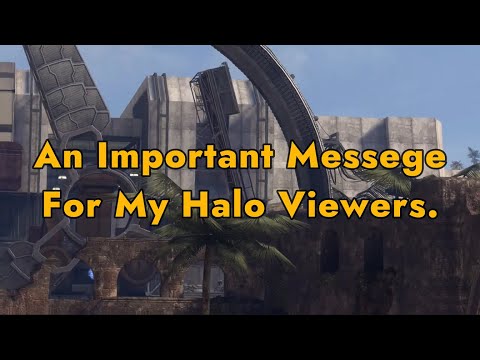 Dear Halo Audience...