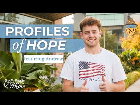 Profiles of Hope: Andrew