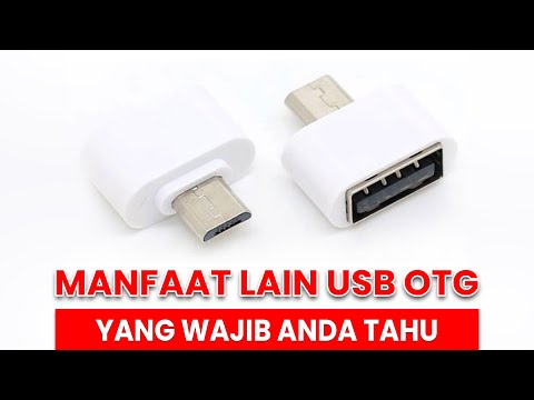 Manfaat Lain USB OTG yang Wajib Anda Tahu!!!