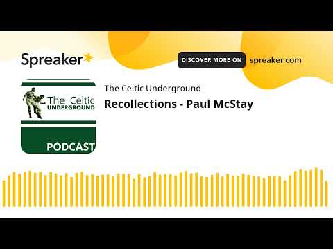 Recollections - Paul McStay