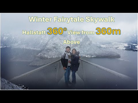 Winter Fairytale Skywalk | Hallstatt 360 View from 360m Above | Austria