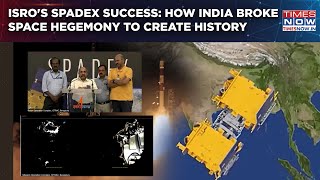 ISRO's SpaDeX Success: Watch How India Created History, Joined Elite Club, Smashed Space Hegemony