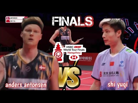 FINALS  : SHI YUQI [CHN] VS ANDERS ANTONSEN [DEN] | hsbc bwf world tour finals