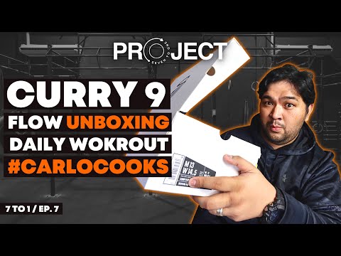 Unboxing the NEW STEPH CURRY 9 FLOW + Daily Workout // 7TO1 EPISODE 7.0