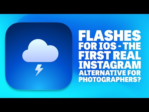 Flashes for iOS - The First Real Instagram Alternative for Photographers?