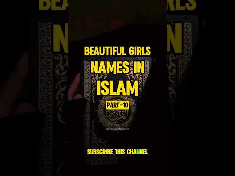 (part-10) Beautiful Muslim girls names in Islam #islamicvideo #youtubeshorts #shorts