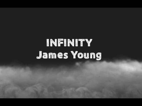 INFINITY || Jaymes Young