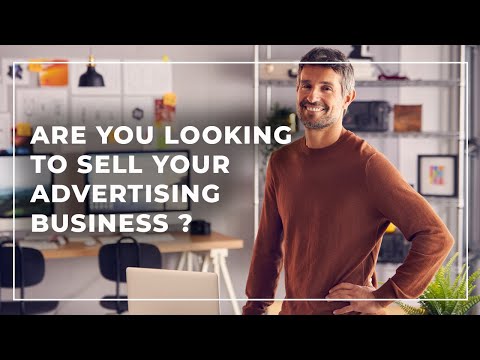 How to sell a Advertising Business? [ Commercial ]