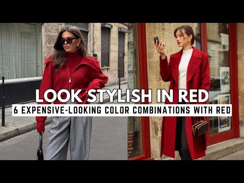 Look Stylish in Red | 6 Expensive-Looking Color Combinations with Red.