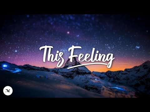 The Chainsmokers - This Feeling ft. Kelsea Ballerini (Lyrics)