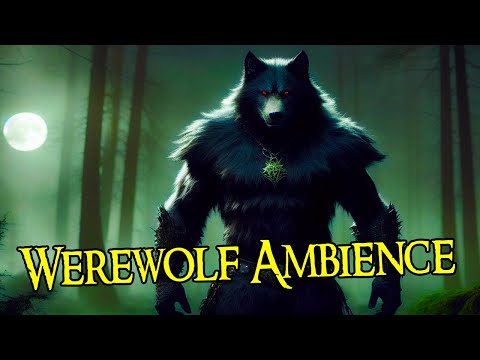 Werewolf Ambience | Alone In The Forest With A Werewolf | Scary Halloween Sounds