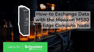 How-to Exchange Data with Edge Compute Node | Schneider Electric