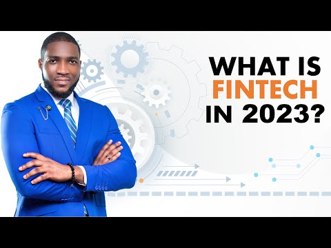 WHAT IS FINTECH IN 2023