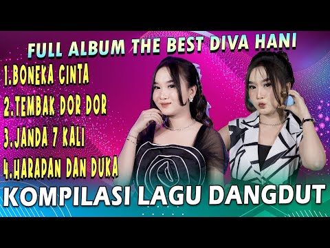 Full Album The Best Diva Hani - Waktu Ku Kecil ( Tembak Dor Dor ) X Janda 7 Kali (Semuanya Dusta)