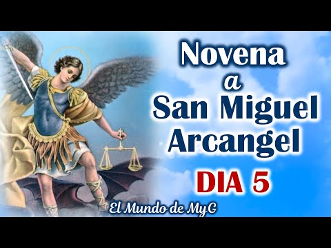 Quinto Dia de la Novena a San Miguel Arcángel 🌞 Martes 24 de Septiembre 2024 🌞El Mundo de MyG 🌞